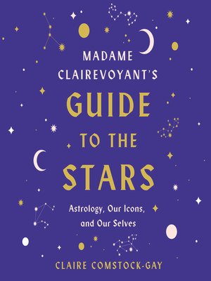 cover image of Madame Clairevoyant's Guide to the Stars